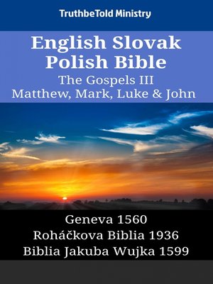 cover image of English Slovak Polish Bible--The Gospels III--Matthew, Mark, Luke & John